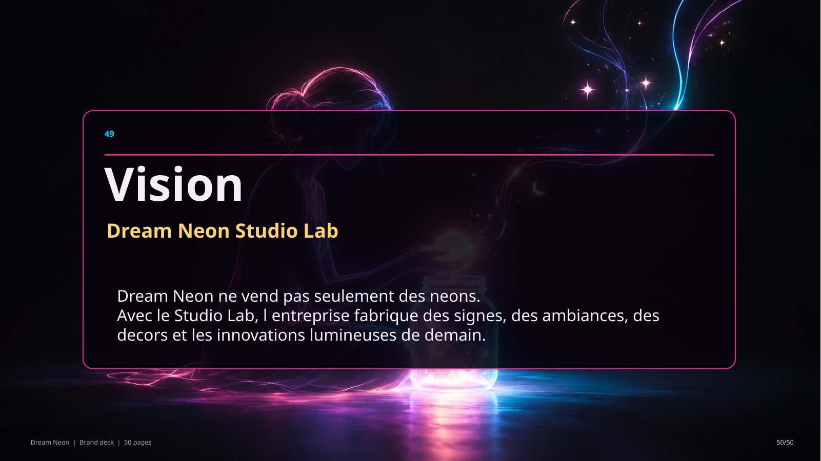 Slide Vision Dream Néon Studio Lab